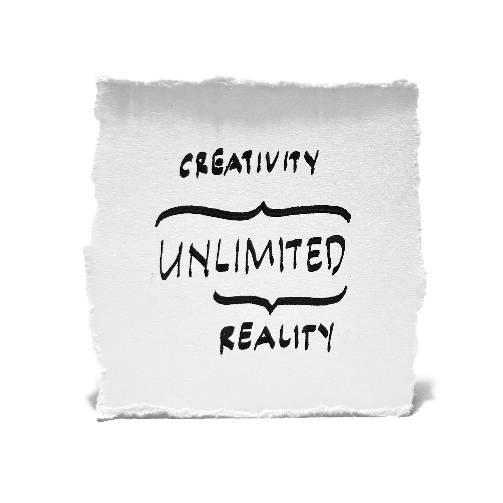 UNLIMITED 1. Unlimited Creativity 2. Limited Reality 3. What are you doing next?
