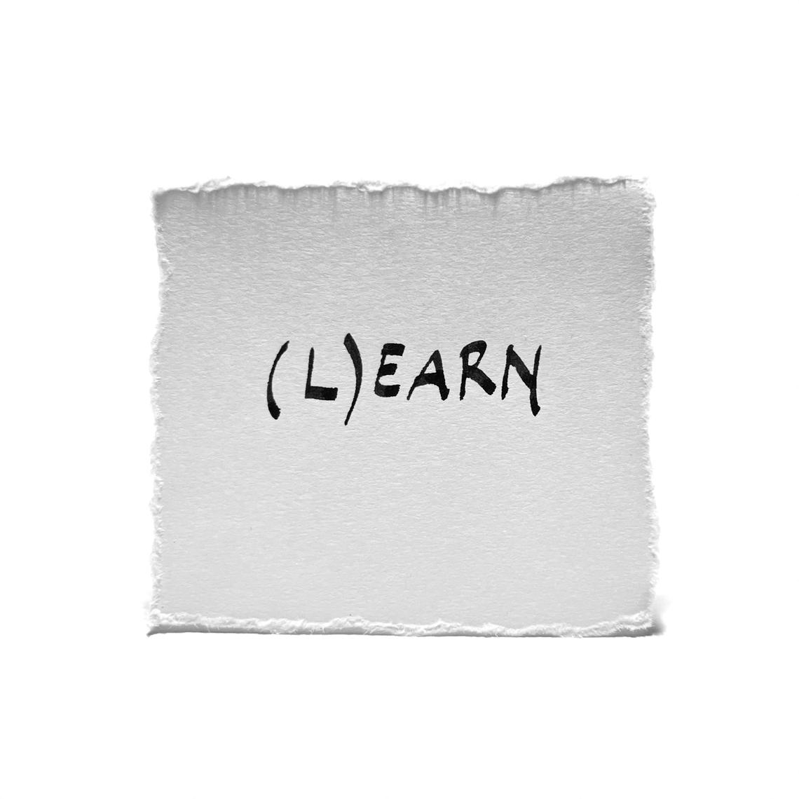 Earning follows Learning.
